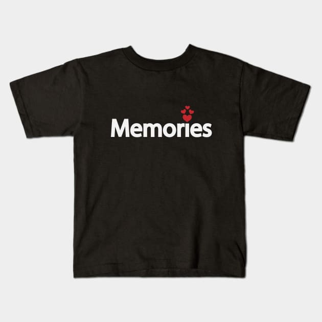 Beautiful Memories Typographic Artwork Kids T-Shirt by D1FF3R3NT